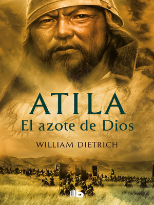 cover image of Atila. El azote de Dios